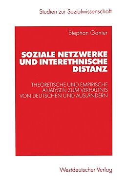 E-Book (pdf) Soziale Netzwerke und interethnische Distanz von Stephan Ganter
