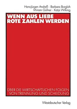 E-Book (pdf) Wenn aus Liebe rote Zahlen werden von Hans-Jürgen Andreß, Barbara Borgloh, Miriam Güllner