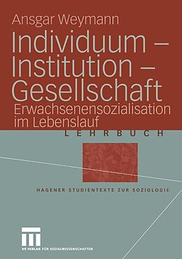E-Book (pdf) Individuum  Institution  Gesellschaft von Ansgar Weymann