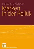 E-Book (pdf) Marken in der Politik von Helmut Schneider