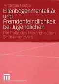 E-Book (pdf) Ellenbogenmentalität und Fremdenfeindlichkeit bei Jugendlichen von Andreas Hadjar