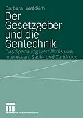 E-Book (pdf) Der Gesetzgeber und die Gentechnik von Barbara Waldkirch