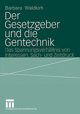 E-Book (pdf) Der Gesetzgeber und die Gentechnik von Barbara Waldkirch