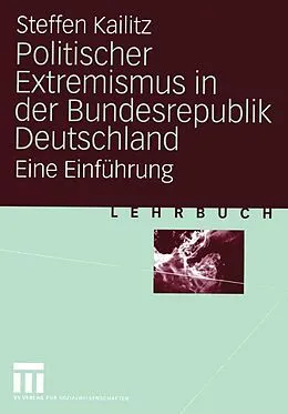 E-Book (pdf) Politischer Extremismus in der Bundesrepublik Deutschland von Steffen Kailitz