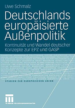 E-Book (pdf) Deutschlands europäisierte Außenpolitik von Uwe Schmalz