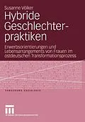 E-Book (pdf) Hybride Geschlechterpraktiken von Susanne Völker