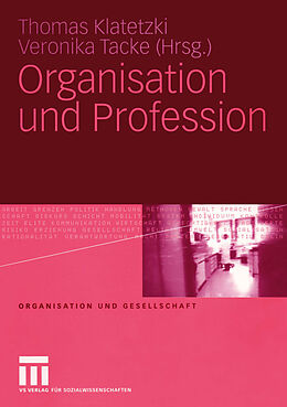 E-Book (pdf) Organisation und Profession von Thomas Klatetzki, Veronika Tacke