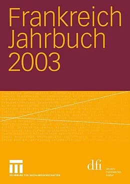 E-Book (pdf) Frankreich Jahrbuch 2003 von Lothar Albertin, Wolfgang Asholt, Frank Baasner