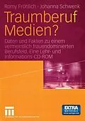 E-Book (pdf) Traumberuf Medien? von Romy Fröhlich, Johanna Schwenk