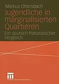 E-Book (pdf) Jugendliche in marginalisierten Quartieren von Markus Ottersbach