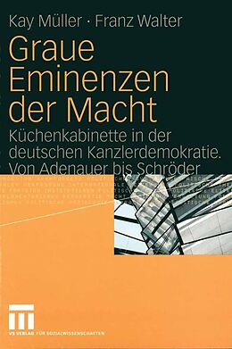E-Book (pdf) Graue Eminenzen der Macht von Kay Müller, Franz Walter