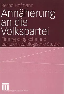 E-Book (pdf) Annäherung an die Volkspartei von Bernd Hofmann