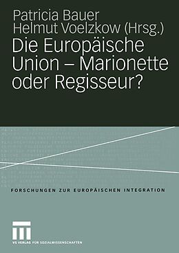 E-Book (pdf) Die Europäische Union  Marionette oder Regisseur? von 