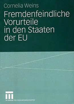 E-Book (pdf) Fremdenfeindliche Vorurteile in den Staaten der EU von Cornelia Weins