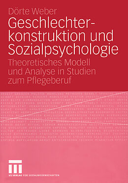 E-Book (pdf) Geschlechterkonstruktion und Sozialpsychologie von Dörte Weber