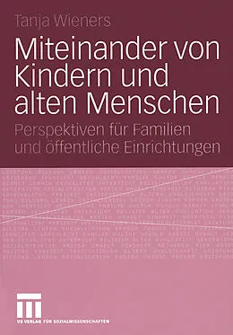 E-Book (pdf) Miteinander von Kindern und alten Menschen von Tanja Wieners