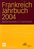 E-Book (pdf) Frankreich Jahrbuch 2004 von Lothar Albertin, Wolfgang Asholt, Frank Baasner