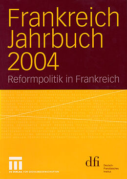 E-Book (pdf) Frankreich Jahrbuch 2004 von Lothar Albertin, Wolfgang Asholt, Frank Baasner