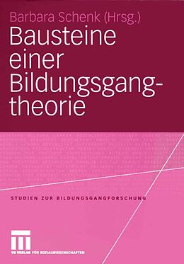 E-Book (pdf) Bausteine einer Bildungsgangtheorie von Barbara Schenk
