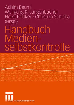 E-Book (pdf) Handbuch Medienselbstkontrolle von Achim Baum, Wolfgang Langenbucher, Horst Pöttker