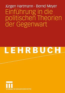 E-Book (pdf) Einführung in die politischen Theorien der Gegenwart von Jürgen Hartmann, Bernd Meyer