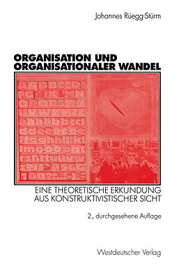E-Book (pdf) Organisation und organisationaler Wandel von Johannes Rüegg-Stürm