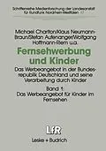 E-Book (pdf) Fernsehwerbung und Kinder von Michael Charlton, Klaus Neumann-Braun, Stefan Aufenanger