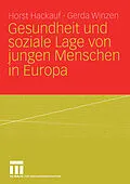 E-Book (pdf) Gesundheit und soziale Lage von jungen Menschen in Europa von Horst Hackauf, Gerda Winzen