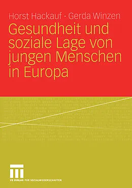 E-Book (pdf) Gesundheit und soziale Lage von jungen Menschen in Europa von Horst Hackauf, Gerda Winzen