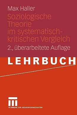 E-Book (pdf) Soziologische Theorie im systematisch-kritischen Vergleich von Max Haller