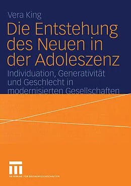 E-Book (pdf) Die Entstehung des Neuen in der Adoleszenz von Vera King