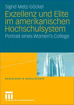 E-Book (pdf) Exzellenz und Elite im amerikanischen Hochschulsystem von Sigrid Metz-Göckel