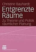 E-Book (pdf) Entgrenzte Räume von Christine Bauhardt