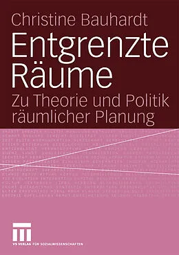 E-Book (pdf) Entgrenzte Räume von Christine Bauhardt