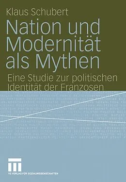 E-Book (pdf) Nation und Modernität als Mythen von Klaus Schubert
