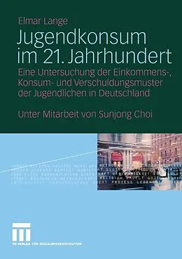 E-Book (pdf) Jugendkonsum im 21. Jahrhundert von Elmar Lange