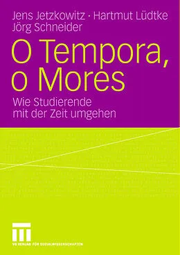 E-Book (pdf) O Tempora, o Mores von Jens Jetzkowitz, Hartmut Lüdtke, Jörg Schneider