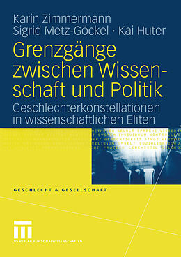 E-Book (pdf) Grenzgänge zwischen Wissenschaft und Politik von Karin Zimmermann, Sigrid Metz-Göckel, Kai Huter