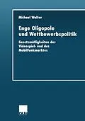 E-Book (pdf) Enge Oligopole und Wettbewerbspolitik von Michael Walter