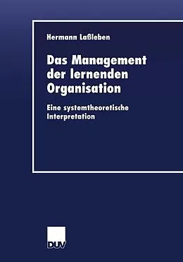E-Book (pdf) Das Management der lernenden Organisation von Hermann Laßleben