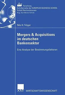 E-Book (pdf) Mergers &amp; Acquisitions im deutschen Bankensektor von Nils H. Tröger