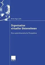 E-Book (pdf) Organisation virtueller Unternehmen von Arne Ingo Jurk