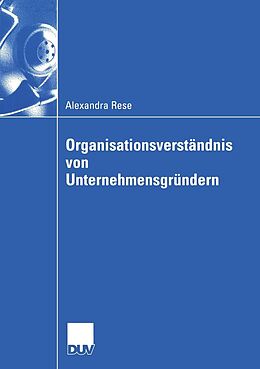 E-Book (pdf) Organisationsverständnis von Unternehmensgründern von Alexandra Rese