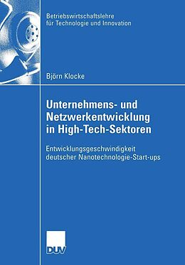 E-Book (pdf) Unternehmens- und Netzwerkentwicklung in High-Tech-Sektoren von Björn Klocke