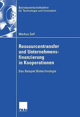 E-Book (pdf) Ressourcentransfer und Unternehmensfinanzierung in Kooperationen von Markus Solf