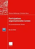 E-Book (pdf) Partizipatives organisationales Lernen von Simone Heftberger, Christian Stary