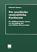 E-Book (pdf) Das psychische raumzeitliche Kontinuum von Heinrich Schwarz