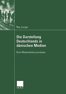 E-Book (pdf) Die Darstellung Deutschlands in dänischen Medien von Roy Langer