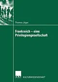 E-Book (pdf) Frankreich  eine Privilegiengesellschaft von Thomas Jäger