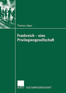 E-Book (pdf) Frankreich  eine Privilegiengesellschaft von Thomas Jäger
